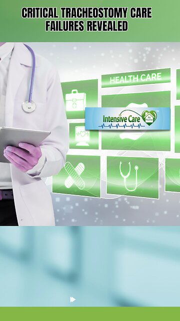 Critical Tracheostomy Care Failures Revealed