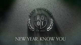 New Year, Know You | ROOT University | January 7, 2024 | English