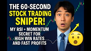 THE 60-SECOND STOCK SNIPER! 🤯 My RSI + Momentum Secret For HIGH WIN RATES And FAST STOCK PROFITS!