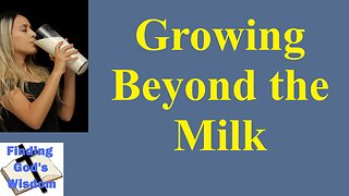 Growing Beyond the Milk