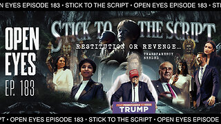 Open Eyes Ep. 183 - "Stick To The Script: Restitution Not Revenge! Transparency Is Needed."