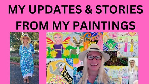 My Updates & Stories from My Paintings
