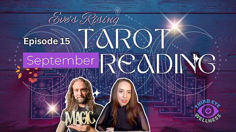 Episode 15 Eve's Rising Tarot September Eclipse Reading