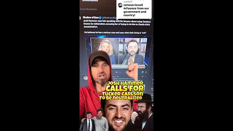 Josh Hammer Calls for Tucker Carlson to be “Neutralized” Is this a threat???😬