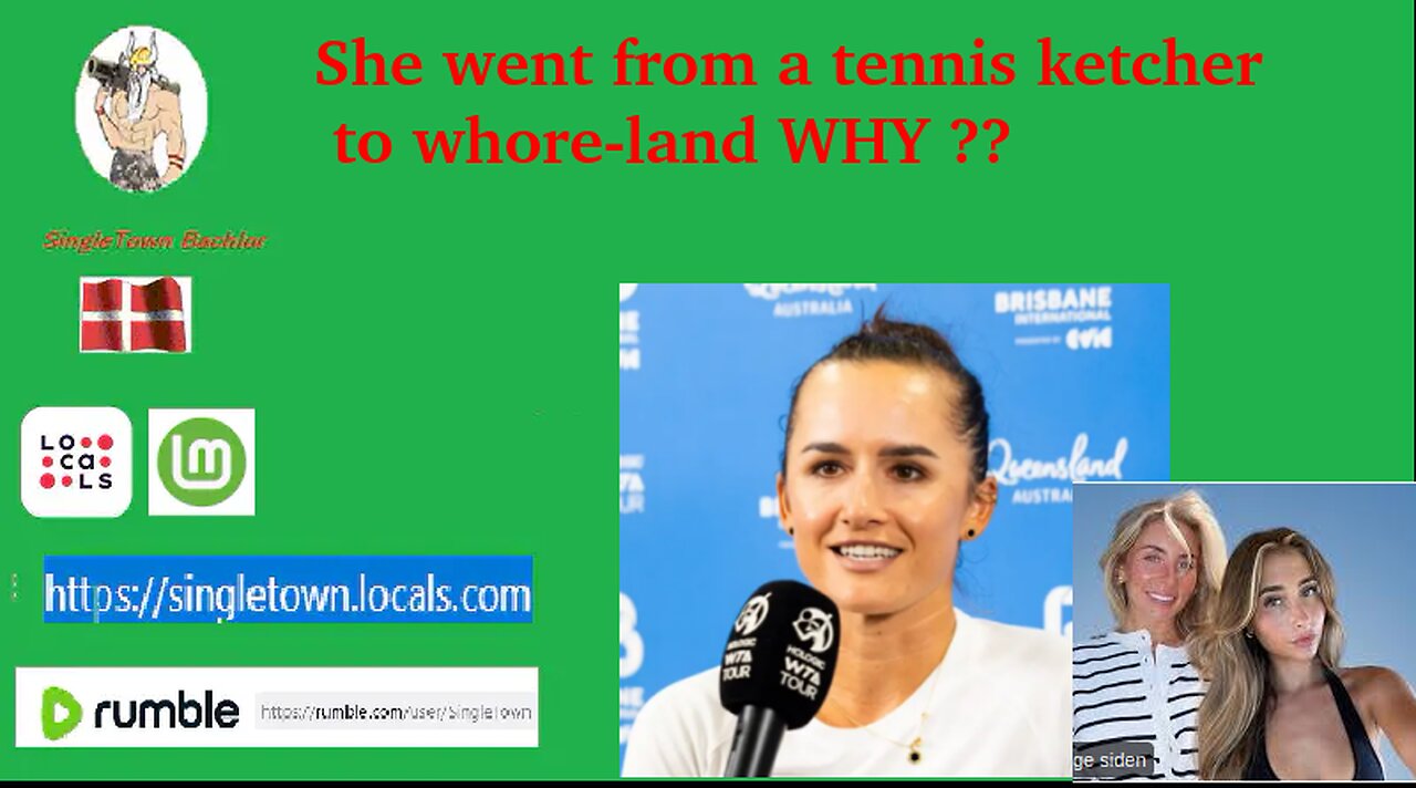 She went from a tennis ketcher to whore-land WHY ???