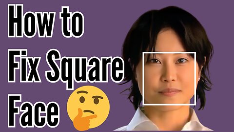 How to Fix Square Face Shape