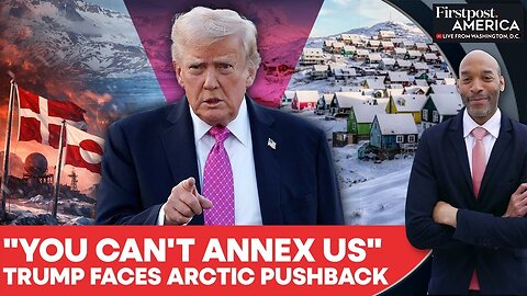 "Cannot Annex": Denmark, Greenland Reject Trump's Envoy Amid US Takeover Claims | Firstpost America