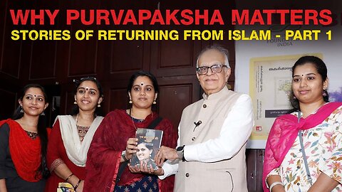Why Purvapaksha Matters: Stories of Returning from Islam