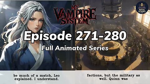 My Vampire System Episode 271-280 Animated audio book