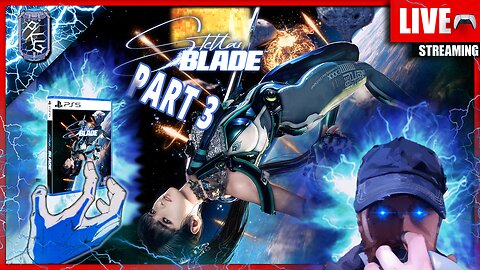 Growing Stronger! | Stellar Blade | ⚡POWER UP PLAYTHROUGH - FIRST TIME ⚡| PS5 | Part 3