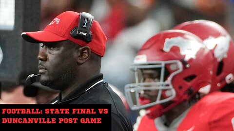 Willie Gaston Postgame Press Conference After State Title Win over Duncanville