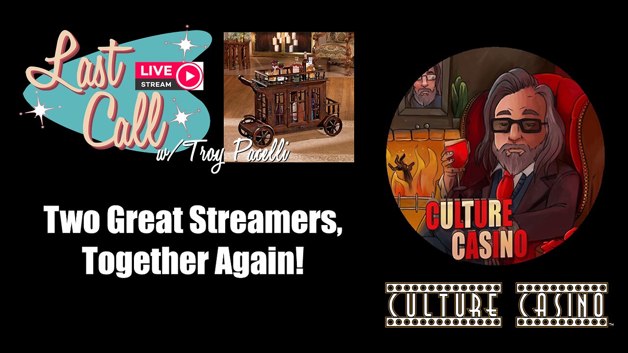 Last Call – Welcoming Returning Special Guest, Culture Casino