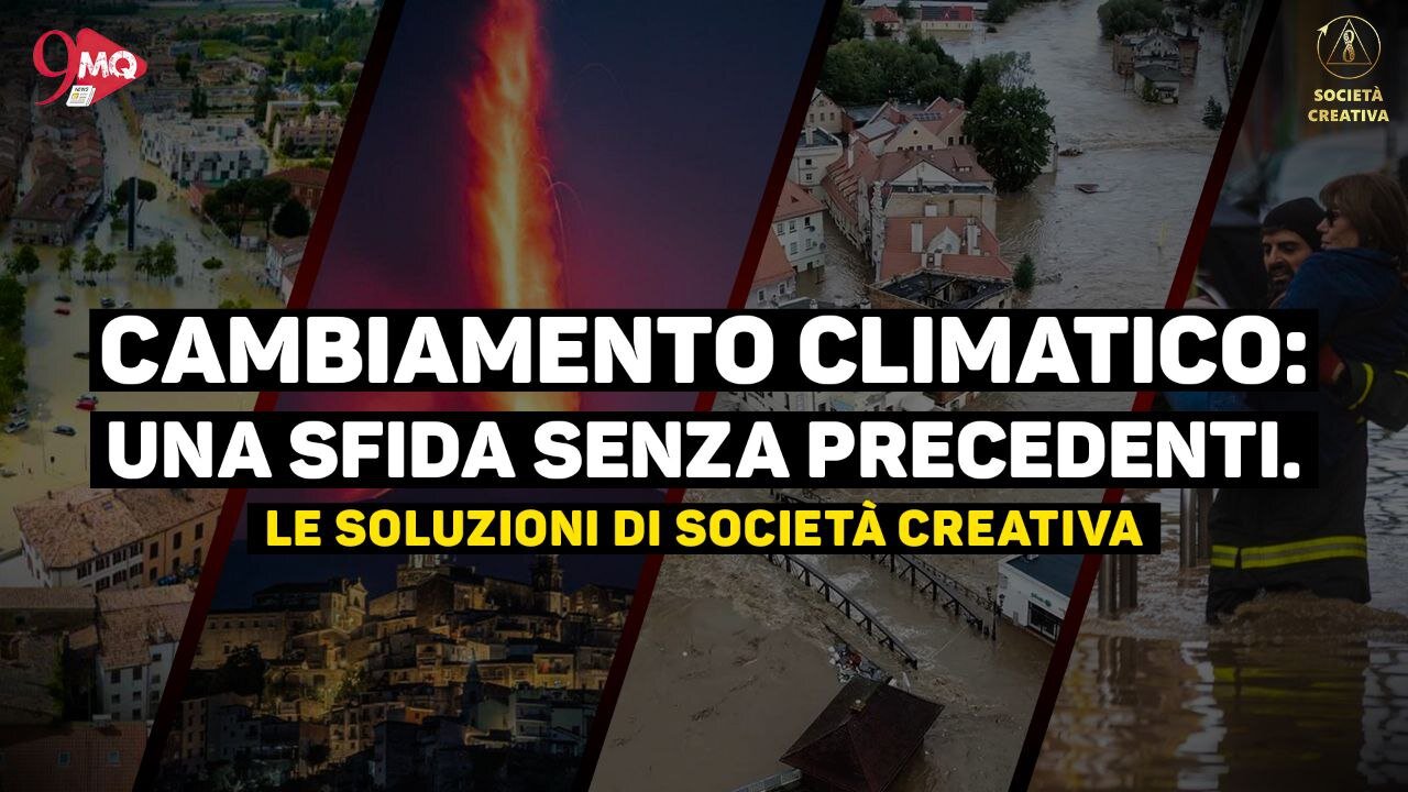 Cambiamento climatico: una sfida senza precedenti. Le soluzioni di Società Creativa