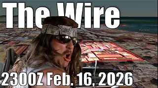 The Wire - February 16, 2026