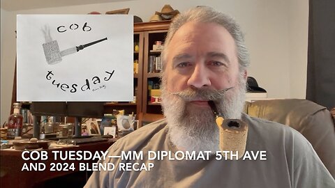Cob Tuesday—MM Diplomat 5th Ave and 2024 Blend Recap