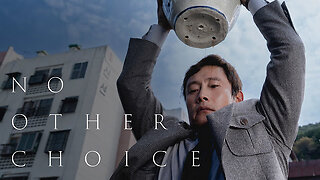 No Other Choice - Official Trailer