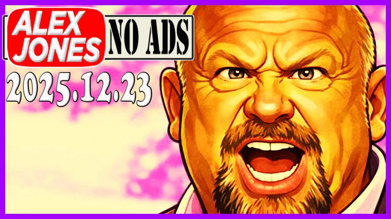 ALEX JONES (NO ADS) 2025/12/23