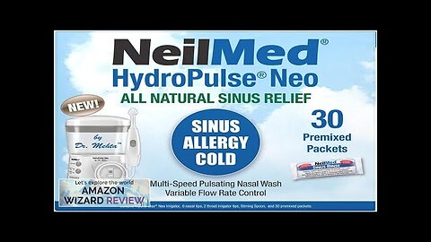 NeilMed HydroPulse Neo. Multi-Speed Electric Pulsating Nasal Sinus Irrigation System with 30 Review