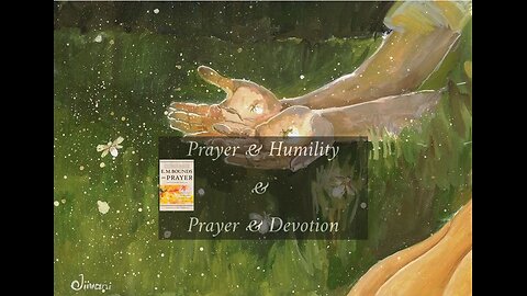 Prayer & Humility and Prayer & Devotion