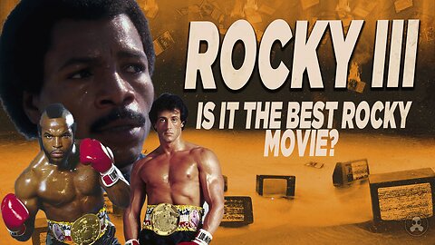 Rocky 3 | 1982 | Is this the best Rocky movie?