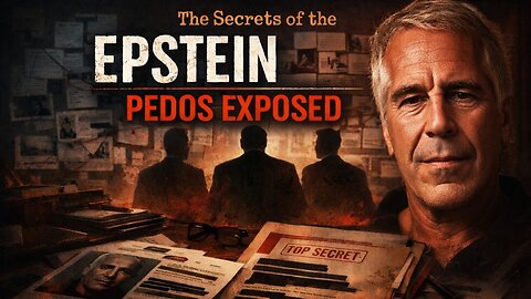 Secrets of the Epstein Files: PEDOS EXPOSED by Billy Carson