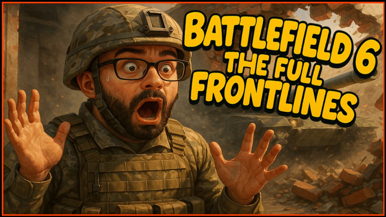 Battlefield 6 The Full Frontlines..