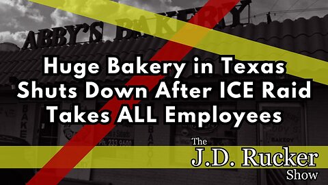 Huge Bakery Shuts Down in Texas - Probably Shouldn't Have Had a Staff of 100% Illegal Aliens