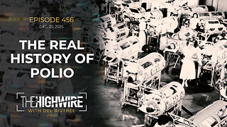 Episode 456: THE REAL HISTORY OF POLIO