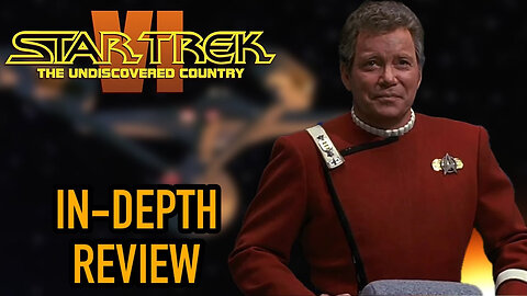 Star Trek 6:The Undiscovered Country (1991) In-Depth Review And Analysis