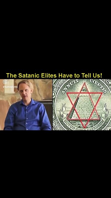The Satanic Pedophile Elites have to Tell the Masses
