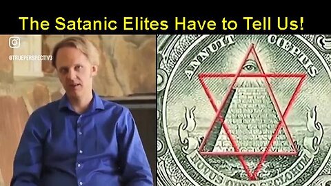 The Satanic Pedophile Elites have to Tell the Masses