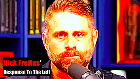 Nick Freitas' || Response To The "Left" Regarding Charlie Kirk !!