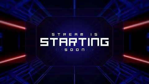 Stream Starting Soon
