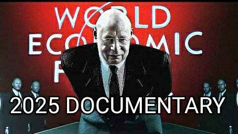 World Economic Forum - A Global Cult. A Deep Dive Into Klaus Schwab & the WEF 2025 Documentary