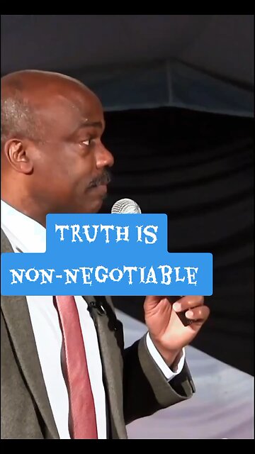 Truth is non-negotiable!