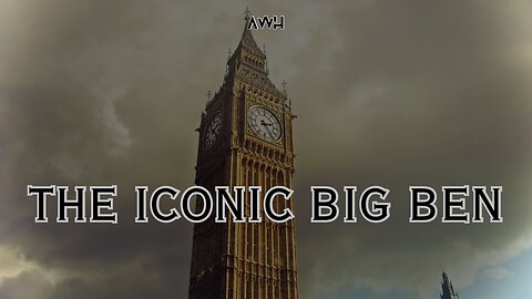 The Iconic Big Ben