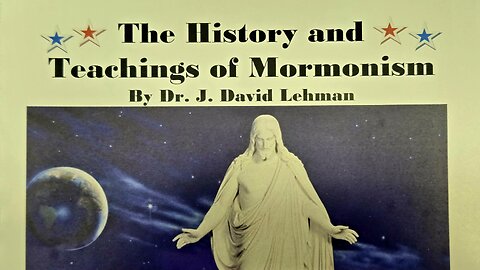 The History & Teachings Of Mormonism Pt 1 - Dr. David Lehman (25 Sept 2025)