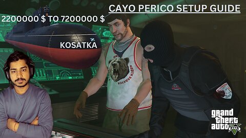 I Purchased Kosatka 7200000 $ In Gta V Cayo Perico Setup Guide Basic To Advance With Domirood