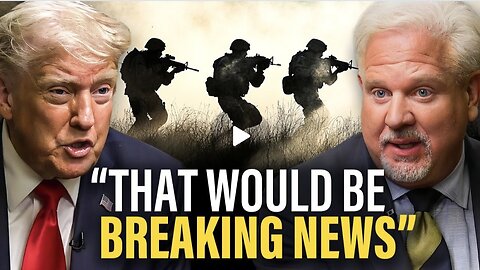Glenn Beck ~ Trump hints at using the MILITARY against the CARTELS