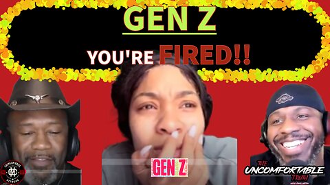 Gen Z getting Fired... Feeling Entitled