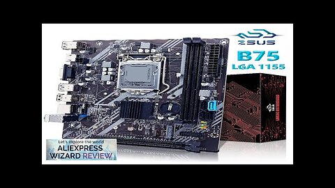 ZSUS B75 Motherboard LGA 1155 Desktop Motherboards Support DDR3 RAM With NVME Review