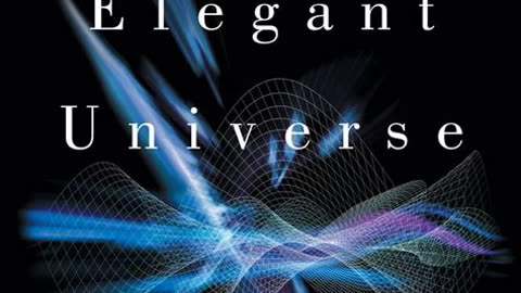 The Elegant Universe by Brian Greene | Summary