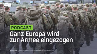 Ganz Europa wird zur Armee eingezogen