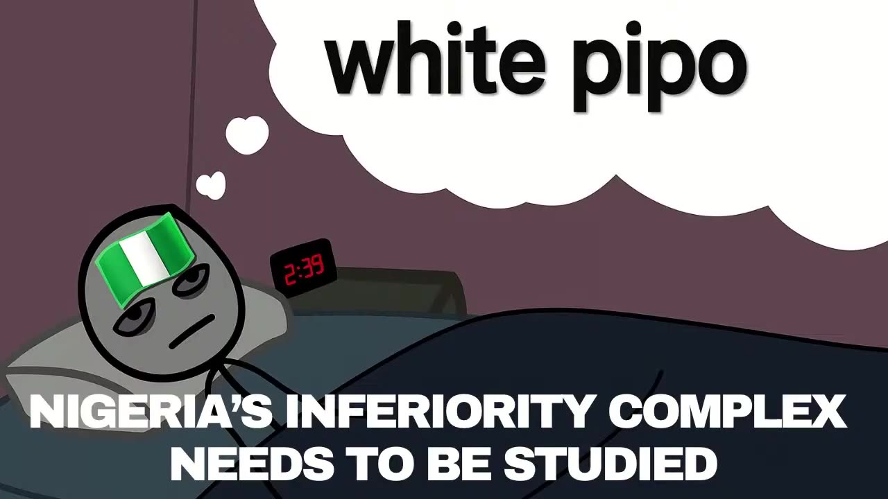 Nigeria’s inferiority complex needs to be studied