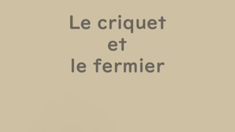 Le criquet et le fermier - Huhito Fables-Version française Vol.37