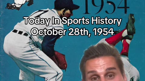 THE HISTORIC SPORTS MOMENT OF OCTOBER 28th, 1954