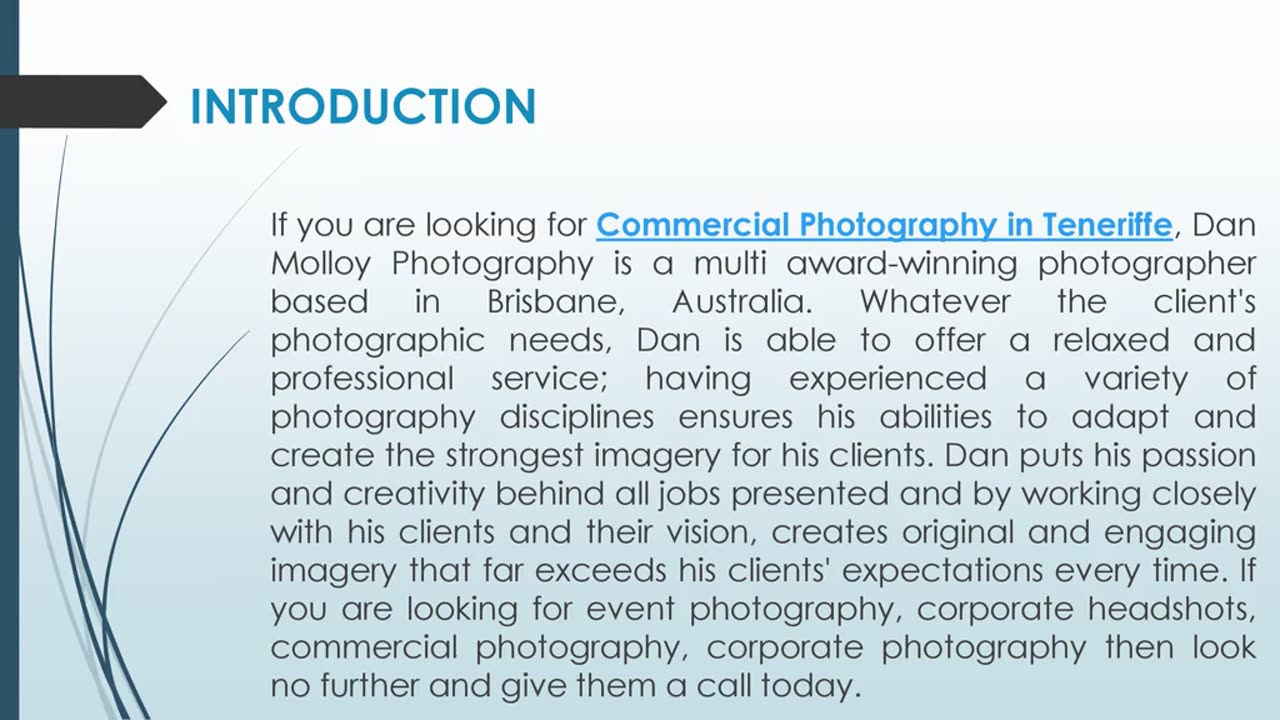 If you are looking for Commercial Photography in Teneriffe