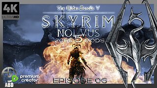 SKYRIM (2065 MODS) NOLVUS 5 ULTRA 4K UHD - EP.06 | THIEVES GUILD Pt.3