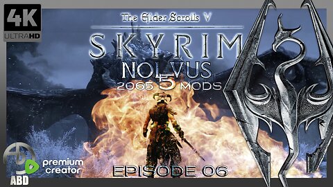 SKYRIM (2065 MODS) NOLVUS 5 ULTRA 4K UHD - EP.06 | THIEVES GUILD Pt.3
