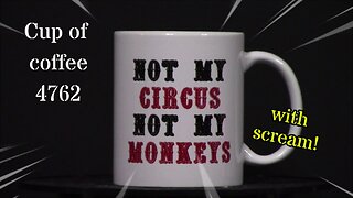 Cup of Coffee 4762---Drama Fatigue